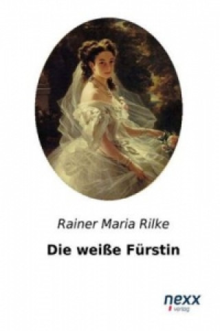 Carte Die weiße Fürstin Rainer Maria Rilke