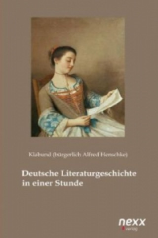 Buch Deutsche Literaturgeschichte in einer Stunde Klabund