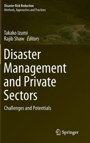 Livre Disaster Management and Private Sectors Takako Izumi