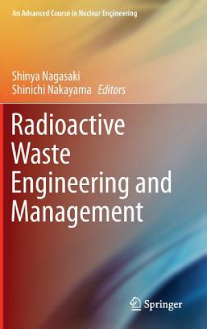 Książka Radioactive Waste Engineering and Management Shinya Nagasaki