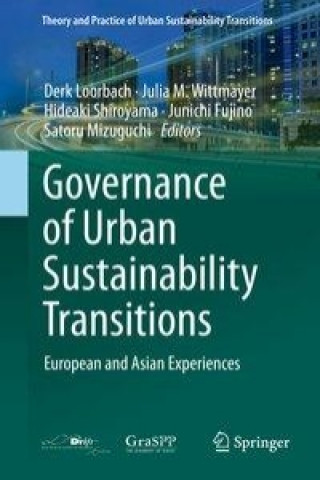 Kniha Governance of Urban Sustainability Transitions Derk A. Loorbach