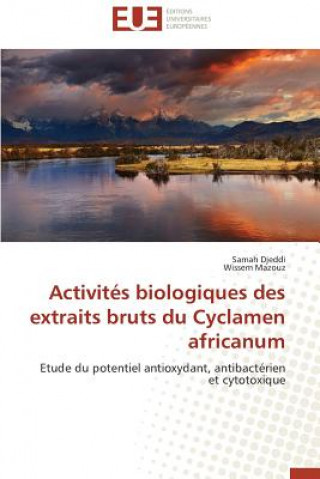 Książka Activit s Biologiques Des Extraits Bruts Du Cyclamen Africanum 