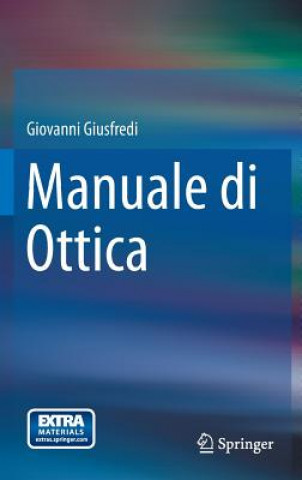 Kniha Manuale di Ottica Giovanni Giusfredi