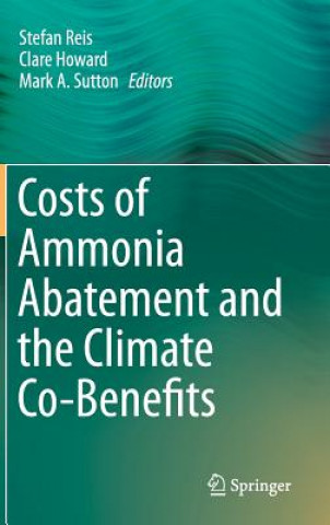 Книга Costs of Ammonia Abatement and the Climate Co-Benefits Stefan Reis