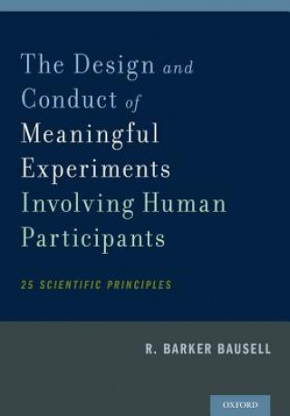 Carte Design and Conduct of Meaningful Experiments Involving Human Participants Bausell