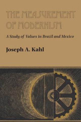 Książka The Measurement of Modernism Joseph A. Kahl