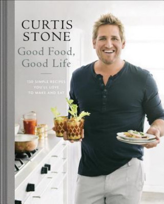 Kniha Good Food, Good Life Curtis Stone