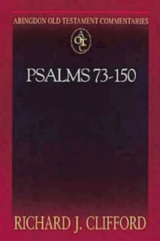 Livre Psalms 73-150 Richard J. Clifford