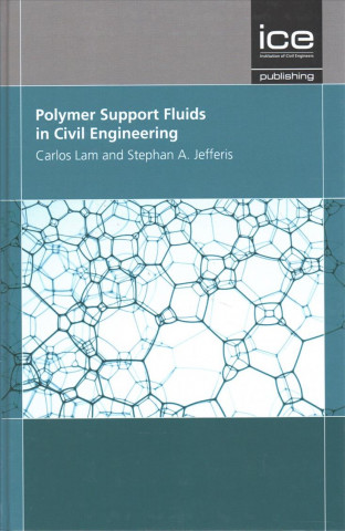 Kniha Polymer Support Fluids in Civil Engineering Stephan Jefferis