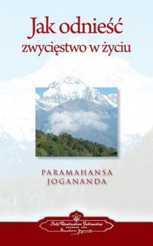Könyv To Be Victorious in Life (Polish) PARAMAHAN YOGANANDA