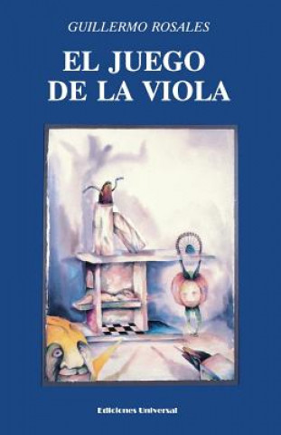 Kniha Juego de La Viola Guillermo Rosales