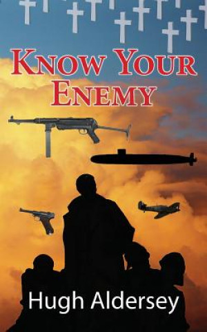 Buch Know Your Enemy Hugh Aldersey