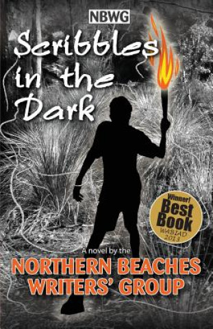 Könyv Scribbles in the Dark NORTHERN BEACHES WRI