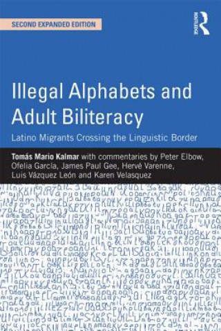 Buch Illegal Alphabets and Adult Biliteracy Tomas Mario Kalmar