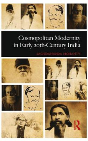 Carte Cosmopolitan Modernity in Early 20th-Century India Mohanty