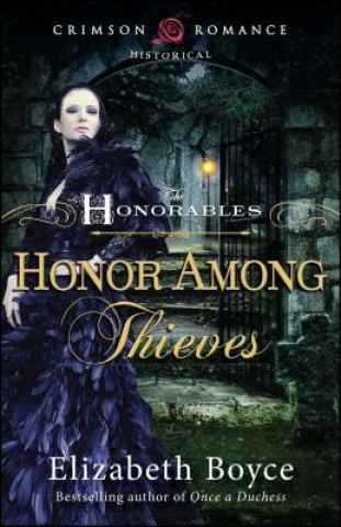 Könyv Honor Among Thieves ELIZABETH BOYCE