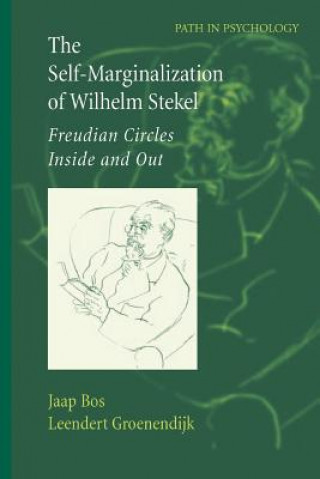 Kniha Self-Marginalization of Wilhelm Stekel J. STURM