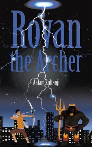 Könyv Rovan the Archer Aalam Sultanji