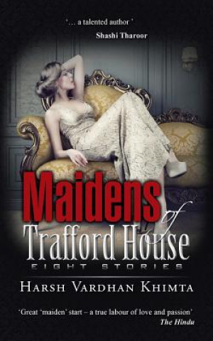 Book Maidens of Trafford House Harsh Vardhan Khimta