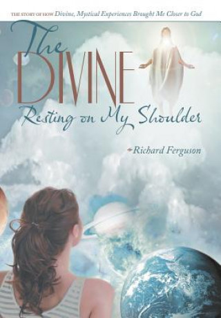 Carte Divine Resting on My Shoulder RICHARD FERGUSON