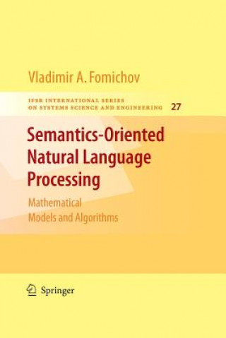 Kniha Semantics-Oriented Natural Language Processing Vladimir Fomichov A.