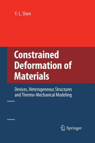 Kniha Constrained Deformation of Materials Y.-L. Shen