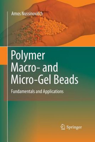 Könyv Polymer Macro- and Micro-Gel Beads:  Fundamentals and Applications Amos Nussinovitch