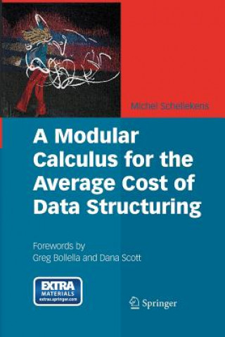 Könyv Modular Calculus for the Average Cost of Data Structuring Michel Schellekens