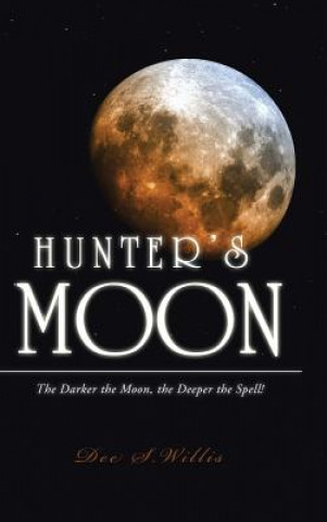 Książka Hunter's Moon Dee S Willis