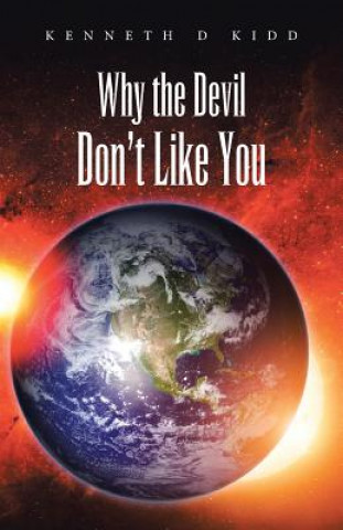 Carte Why the Devil Don't Like You Kenneth D Kidd