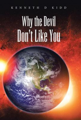 Książka Why the Devil Don't Like You Kenneth D Kidd