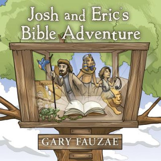 Книга Josh and Eric's Bible Adventure Gary Fauzae