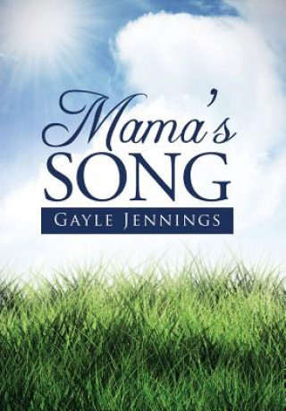 Könyv Mama's Song Gayle (Griffith University) Jennings