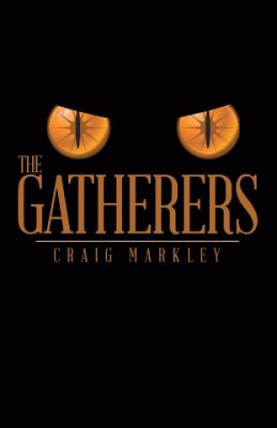 Книга Gatherers Craig Markley