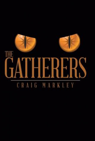 Kniha Gatherers Craig Markley