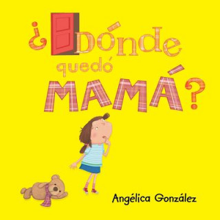 Książka ?Donde quedo mama? Angelica Gonzalez