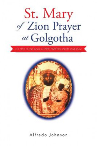 Carte St. Mary of Zion Prayer at Golgotha Alfredo Johnson