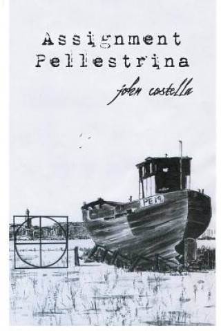 Βιβλίο Assignment Pellestrina John Costella