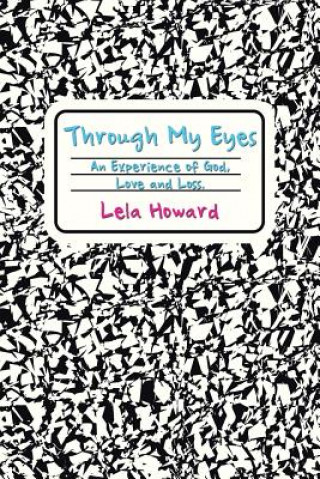 Carte Through My Eyes Lela Howard