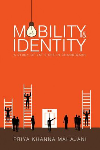 Kniha Mobility and Identity Priya Khanna Mahajani