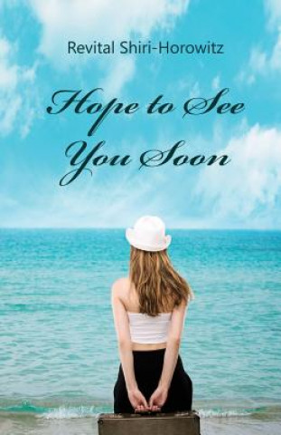 Kniha Hope to See You Soon REVITAL HOROWITZ