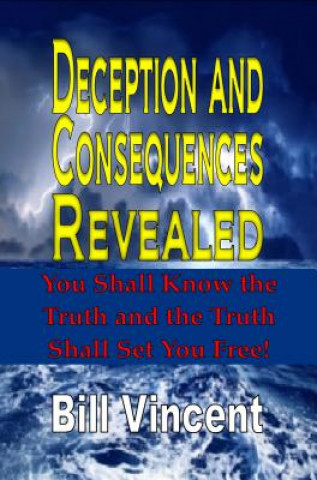 Książka Deception and Consequences Revealed BILL VINCENT