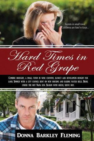 Knjiga Hard Times in Red Grape Donna Barkley Fleming