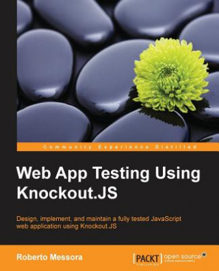 Knjiga Web App Testing Using Knockout.JS ROBERTO MESSORA