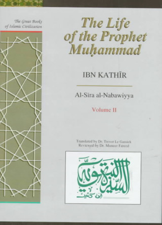 Könyv Life of the Prophet Muhammad Ibn Kathir