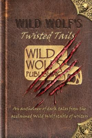 Könyv Wild Wolf's Twisted Tails C W Lovatt