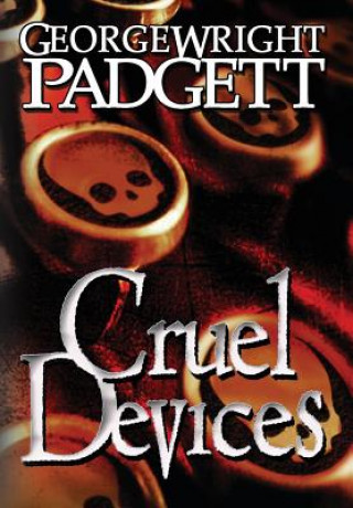 Książka Cruel Devices GEORGE WRIG PADGETT