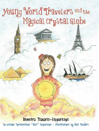 Buch Young World Travelers and the Magical Crystal Globe Demetra Tsavaris-Lecourezos