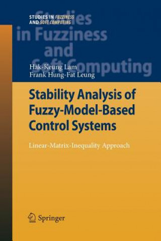 Kniha Stability Analysis of Fuzzy-Model-Based Control Systems Allen Leung