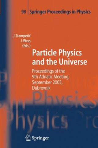 Kniha Particle Physics and the Universe JOSIP TRAMPETIC